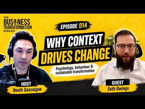 Seth Owings - Leveraging context, cognitive psychology and human behaviour sustainable business transformation