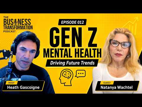Natanya Wachtel - How Transforming Gen Z Mental Health Is Driving the Next Future Trends