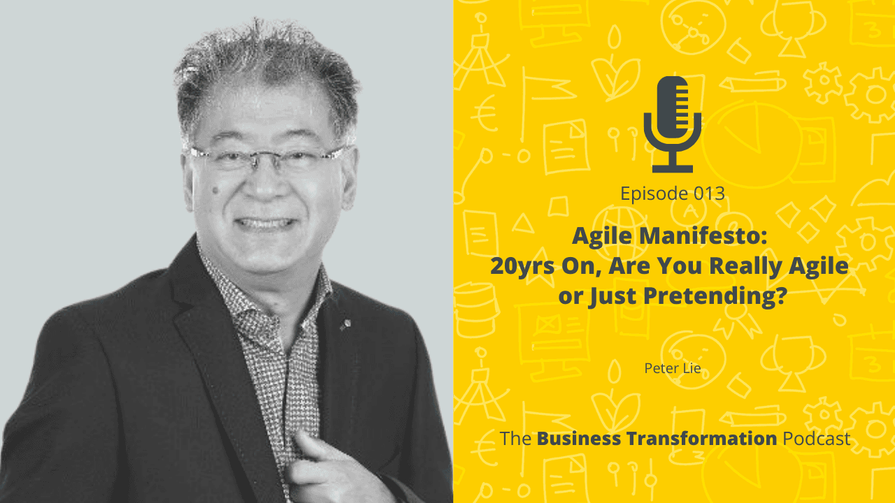 Peter Lie - Agile Manifesto 20yrs on are we really agile or just pretending Peter Lie - Agile Manifesto 20yrs on are we really agile or just pretending
