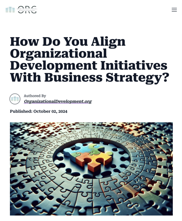 Organisation Design Org-How Do You Align Organizational Development Initiatives With Business Strategy