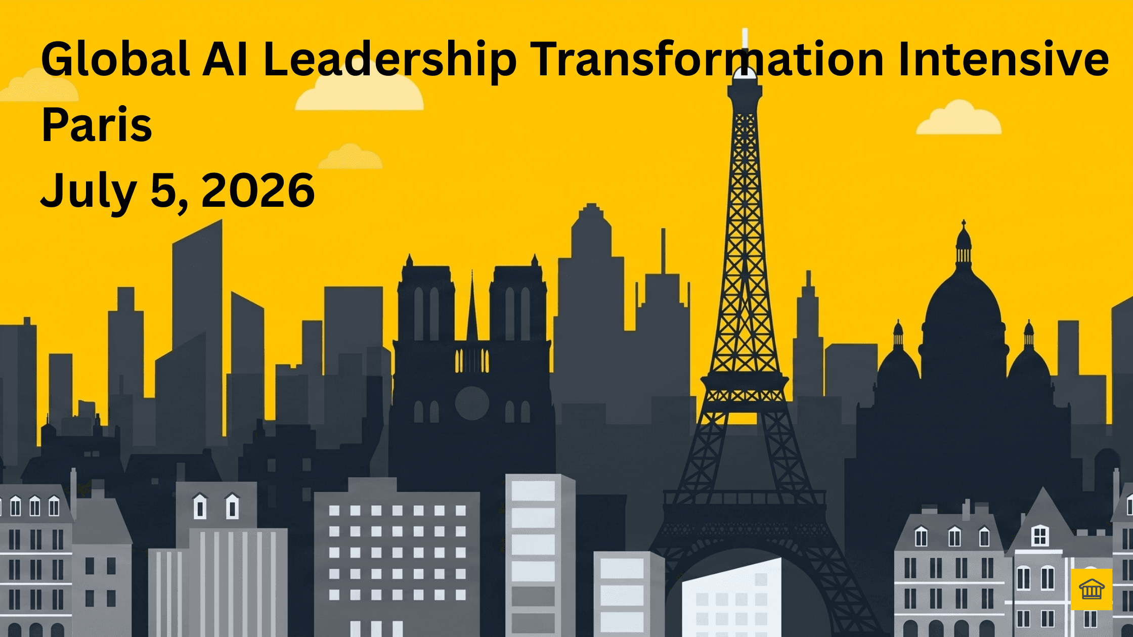 Global AI Leadership Transformation Intensive: From Strategy to Scale at RAISE Summit Global AI Leadership Transformation Intensive: From Strategy to Scale at RAISE Summit