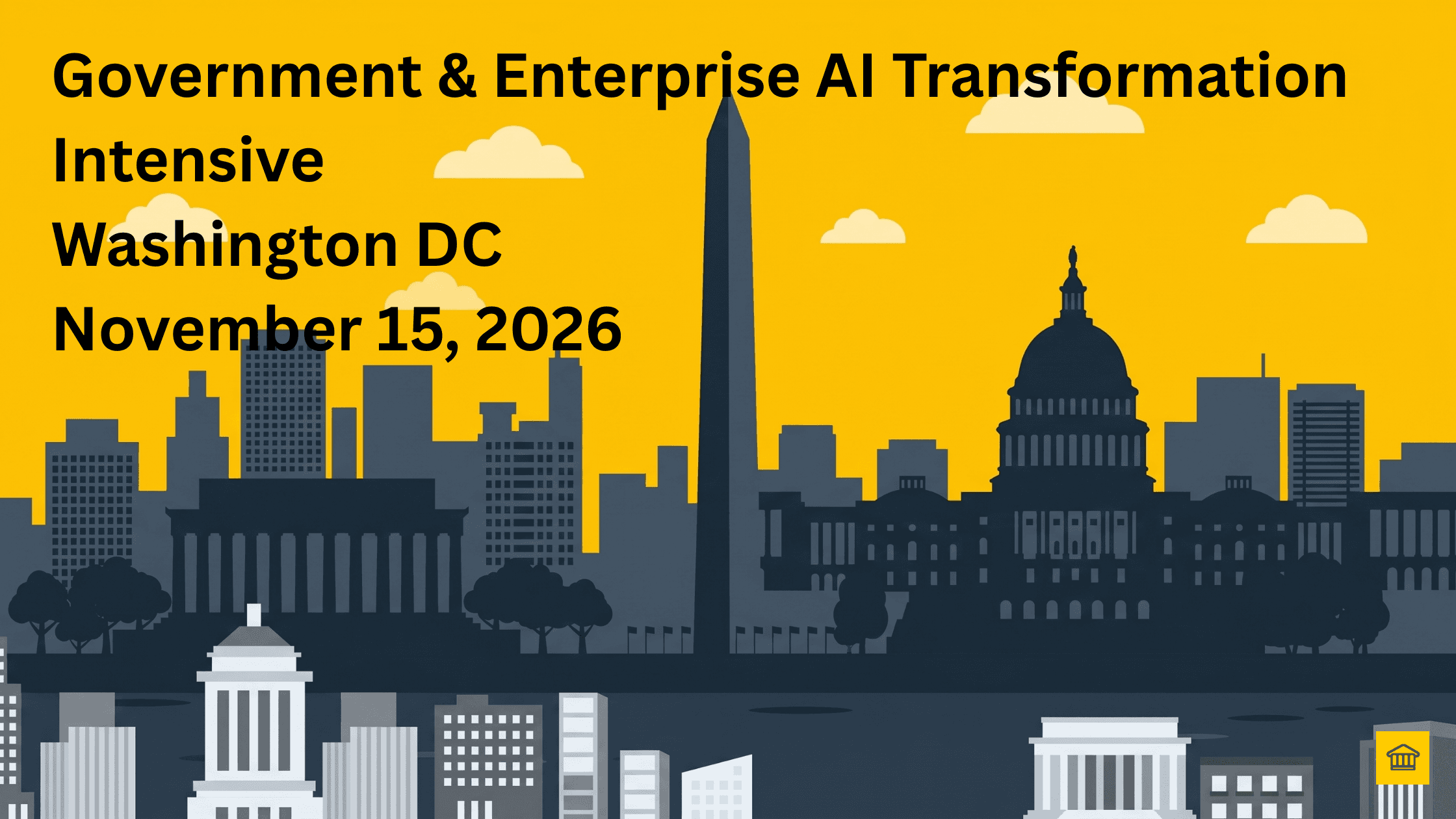 Washington DC Transformation Intensive at Enterprise AI World Washington DC Transformation Intensive at Enterprise AI World