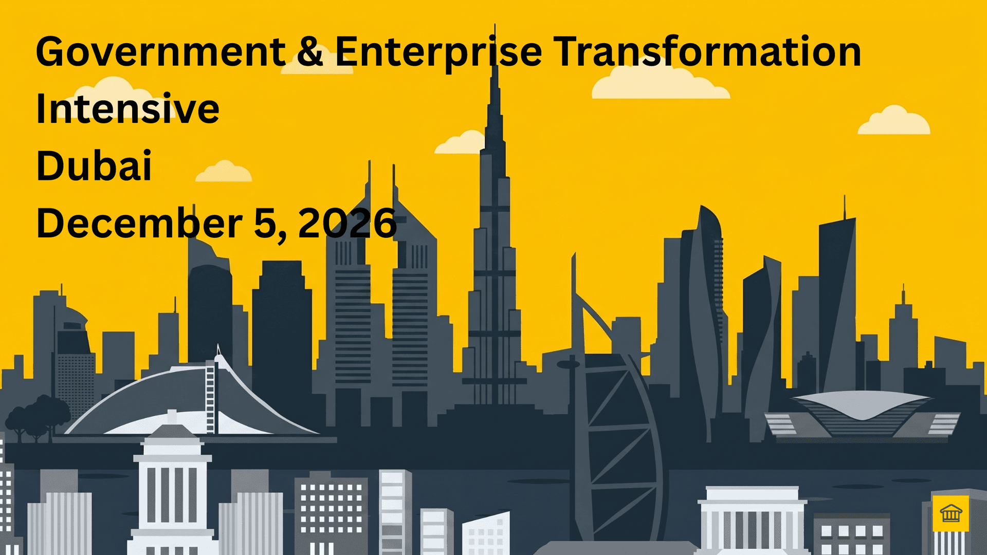 Middle East Transformation Intensive at GITEX Global HOBA Government & Enterprise Transformation Intensive - Dubai skyline with Burj Khalifa, December 2026
