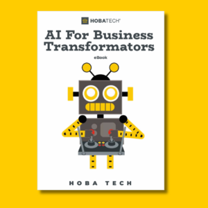 HOBA Tech Ai for Business Transformators eBook